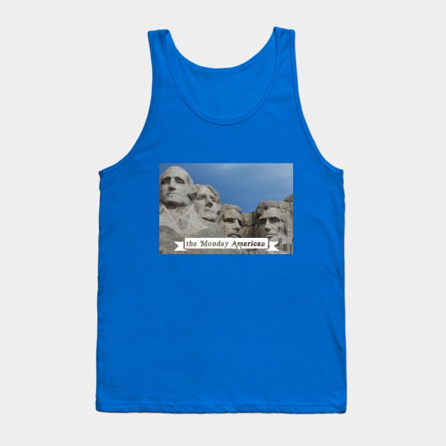 Rushmore Logo Tank Top by The Monday American: A History Podcast
